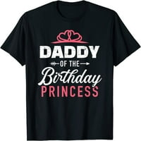 Мъжки татко на рождения ден принцеса момиче, което отговаря на семейството за татко тениска