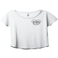 Бъдете смели смели любезни модни модни тениски тениска тениска Хедър бял 2x-голям